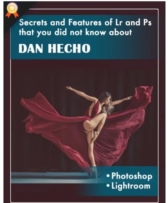 PhotoWhoa – Secrets & Features of Lightroom & Photoshop By Dan Hecho