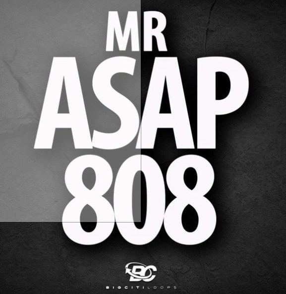 Big Citi Loops Mr ASAP 808