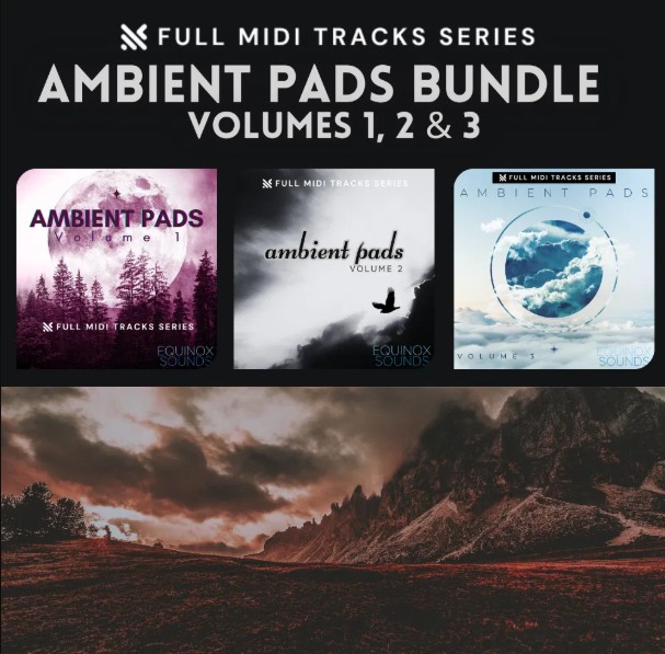 Equinox Sounds Full MIDI Tracks Series: Ambient Pads Bundle 1-3