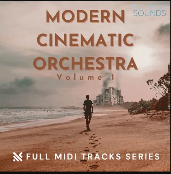 Equinox Sounds Full MIDI Tracks Series: Modern Cinematic Orchestra Vol 1