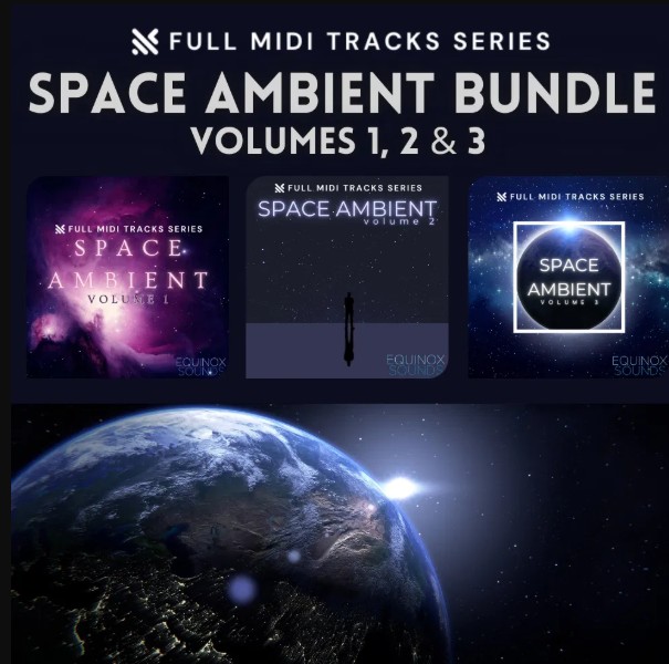 Equinox Sounds Full MIDI Tracks Series: Space Ambient Bundle 1-3