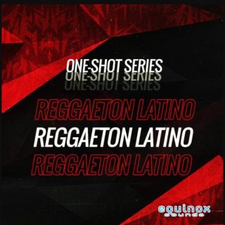 Equinox Sounds One-Shot Series: Reggaeton Latino