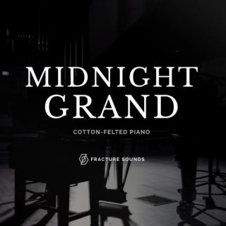 Fracture Sounds Midnight Grand v2.0