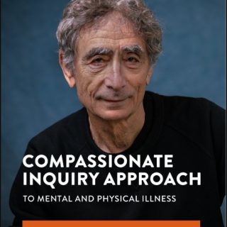 Gabor Mate – The Compassionate Inquiry Short Course