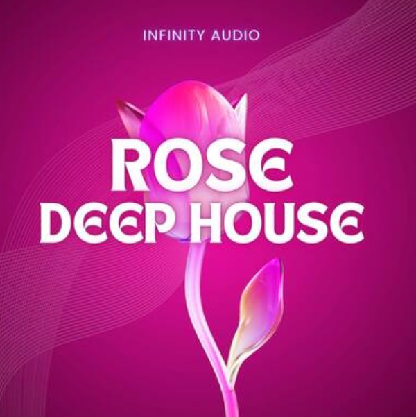 Infinity Audio Rose - Deep House