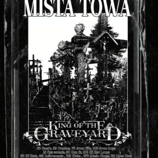 Mista Towa King of the Graveyard