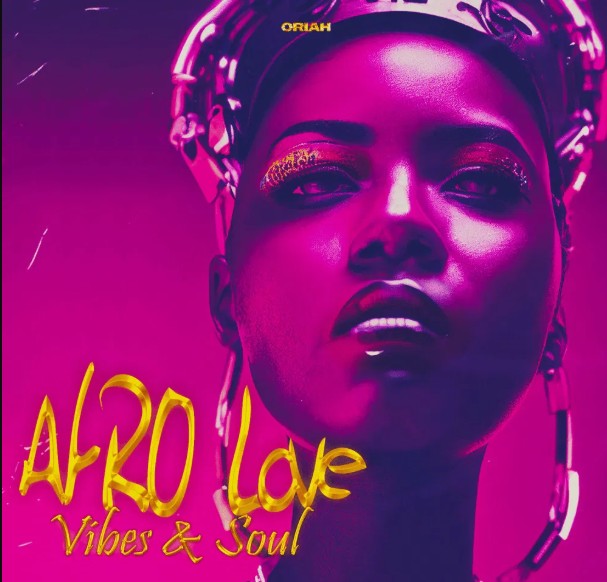 Oriah Beats Afro Love Afrobeats Vibe and Soul
