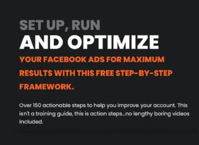 RUN AND OPTIMIZE YOUR FACEBOOK ADS FOR MAXIMUM RESULTS WITH THIS FRAMEWORK